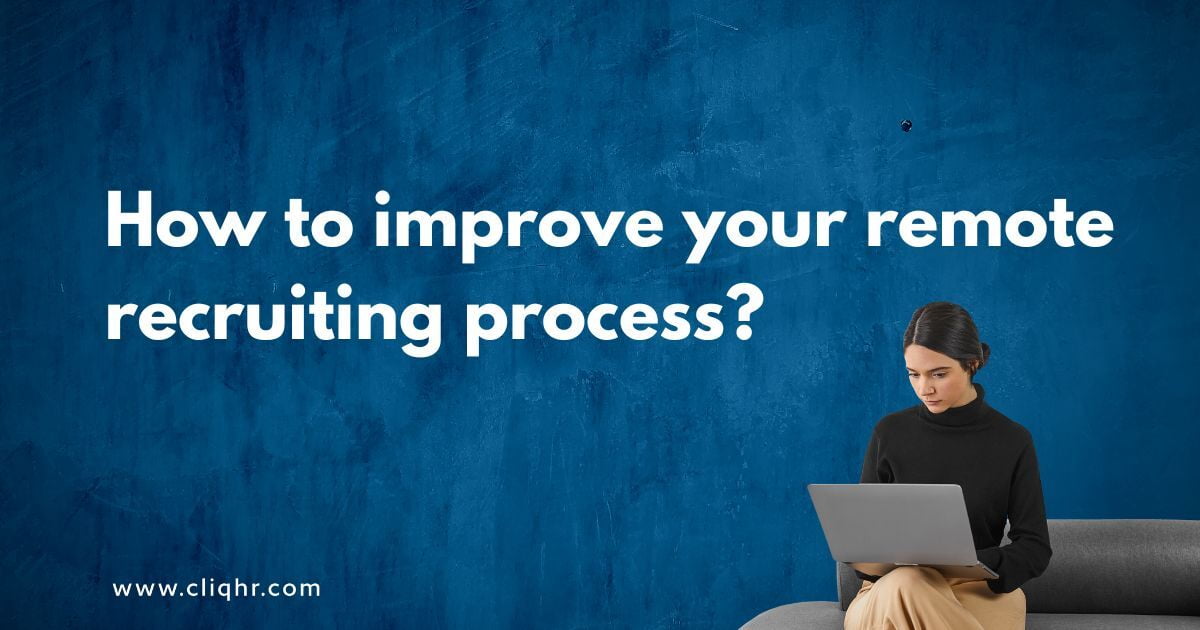 How to improve your remote recruiting process?